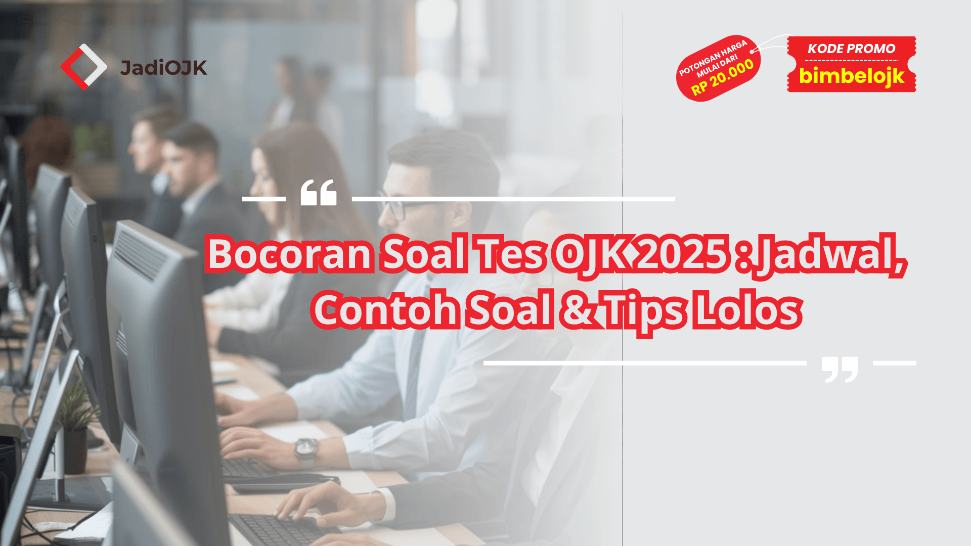 Bocoran Soal Tes OJK 2025