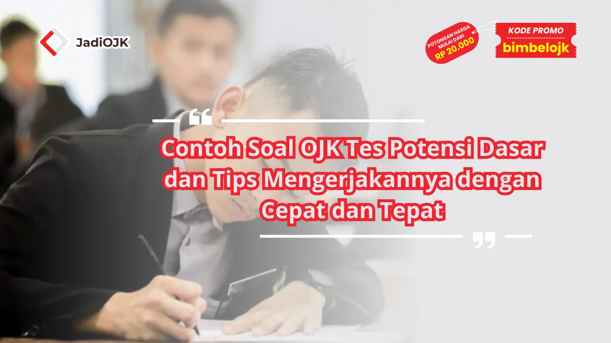 contoh soal ojk tes potensi dasar
