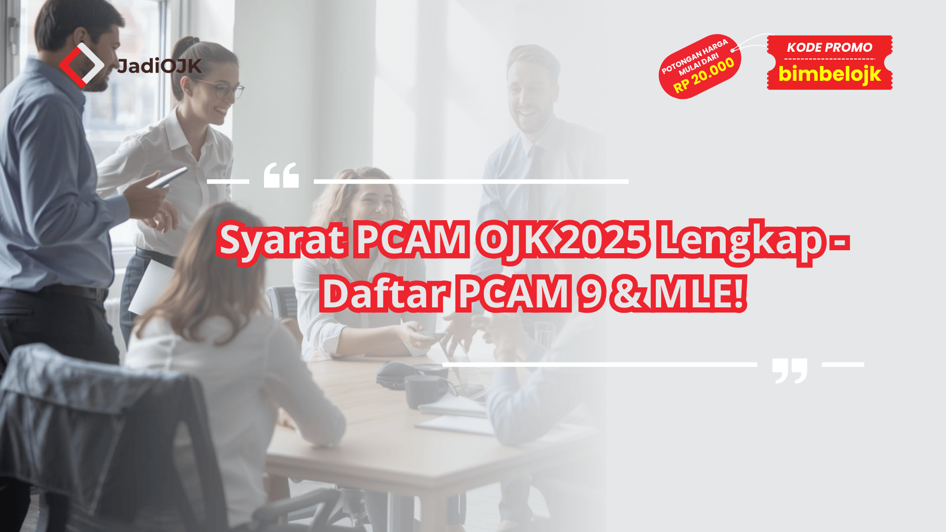 Syarat PCAM OJK 2025 Lengkap