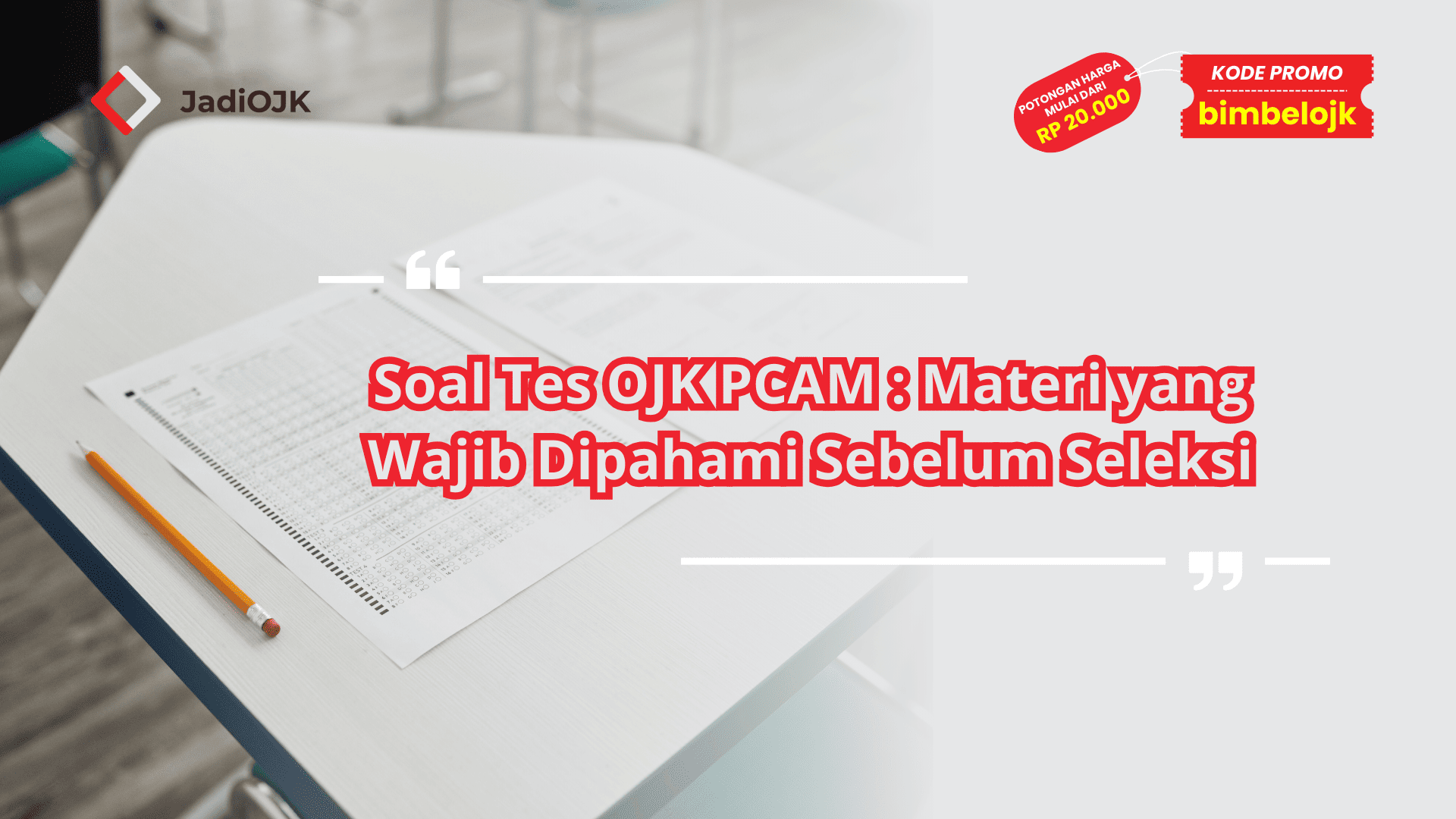 Soal Tes OJK PCAM
