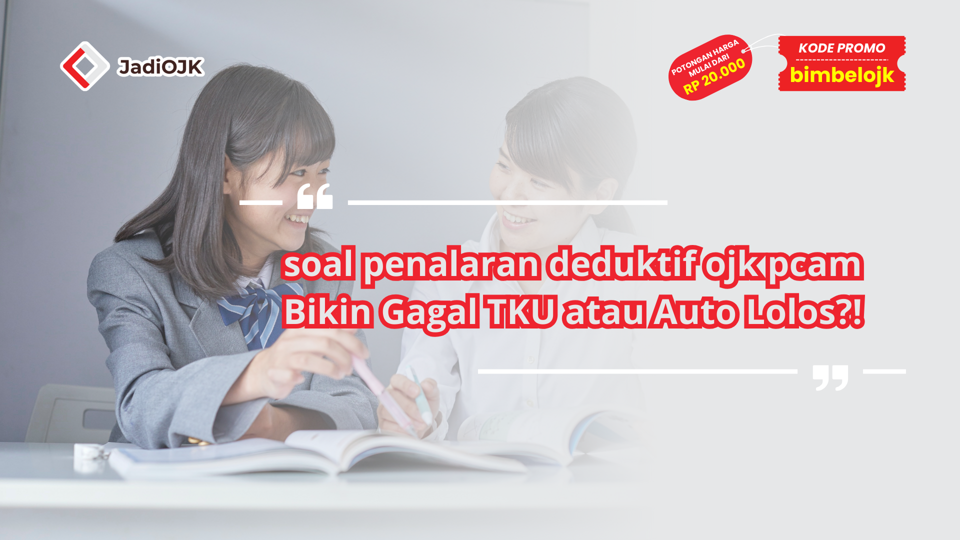 soal penalaran deduktif ojk pcam Bikin Gagal TKU atau Auto Lolos?!