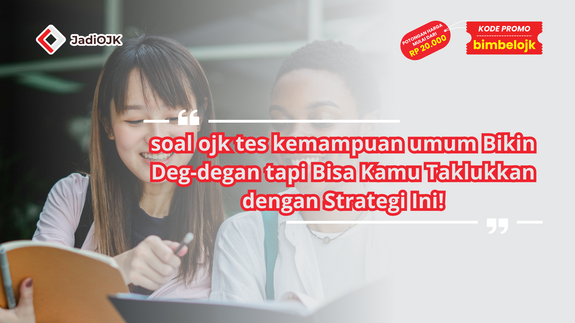 soal ojk tes kemampuan umum Bikin Deg-degan tapi Bisa Kamu Taklukkan dengan Strategi Ini!