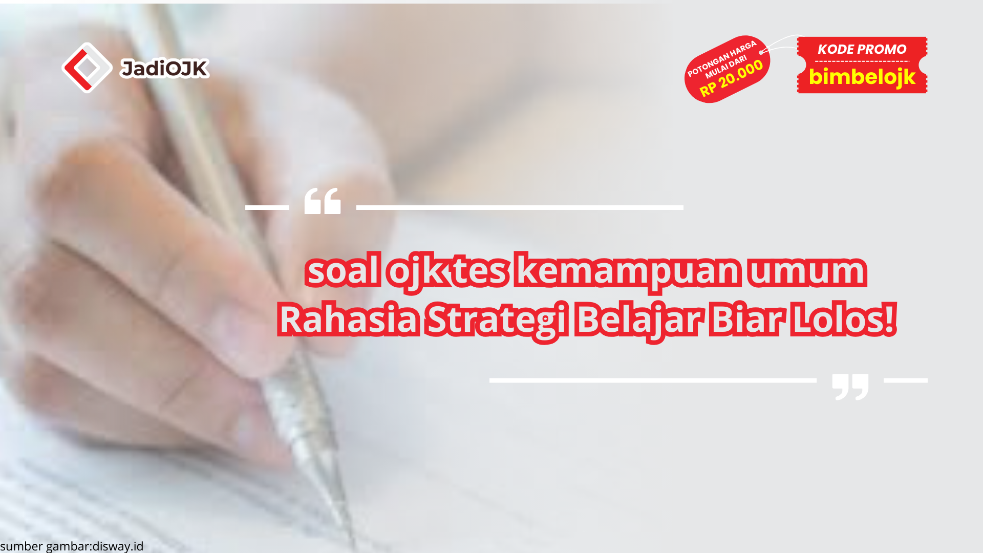 soal ojk tes kemampuan umum Rahasia Strategi Belajar Biar Lolos!