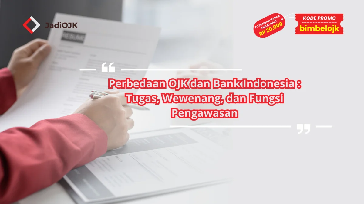 Perbedaan OJK dan Bank Indonesia