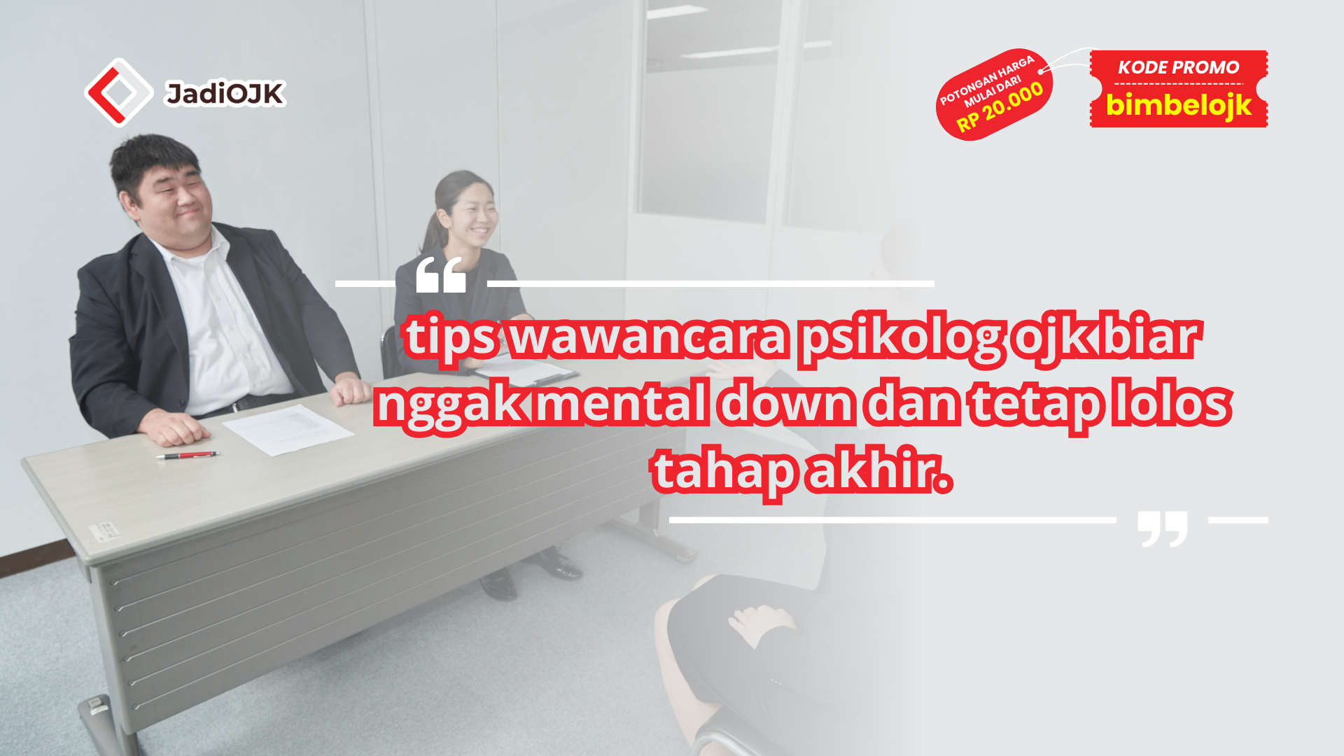 tips wawancara psikolog ojk biar nggak mental down dan tetap lolos tahap akhir.