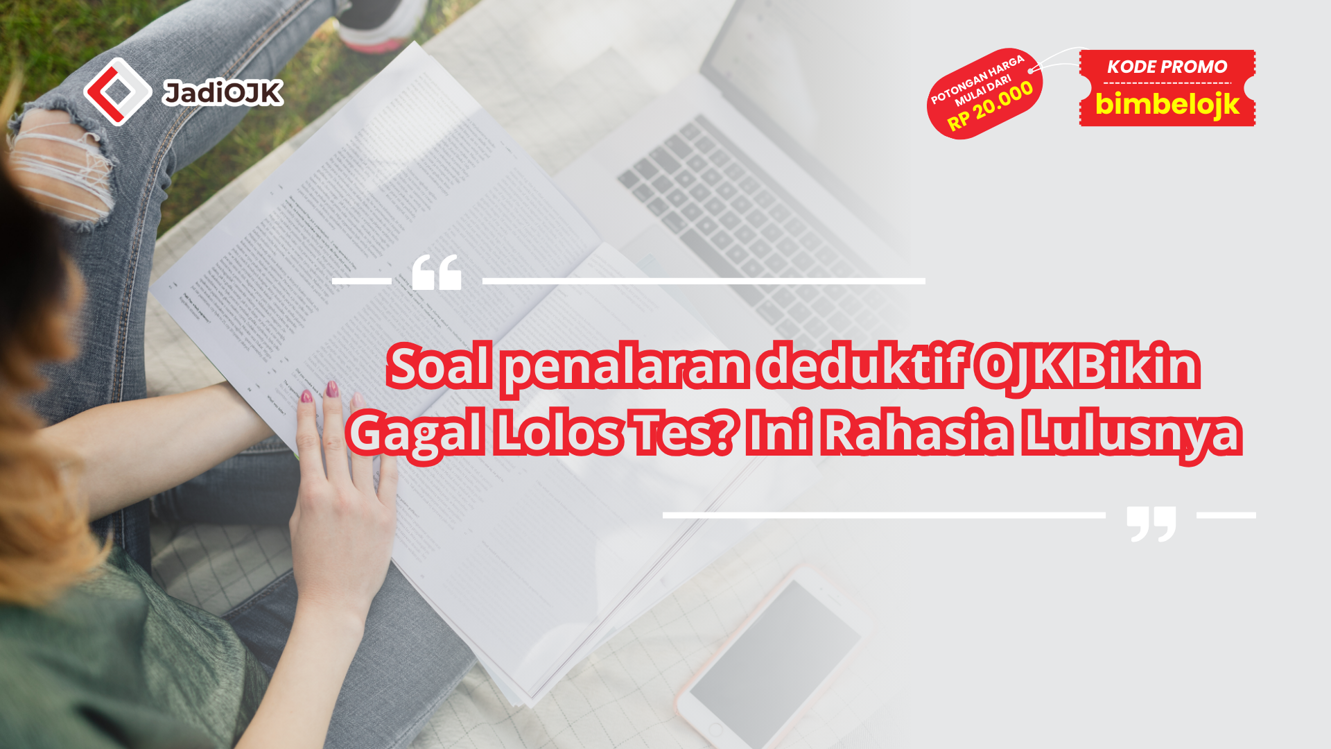 Soal penalaran deduktif OJK Bikin Gagal Lolos Tes? Ini Rahasia Lulusnya