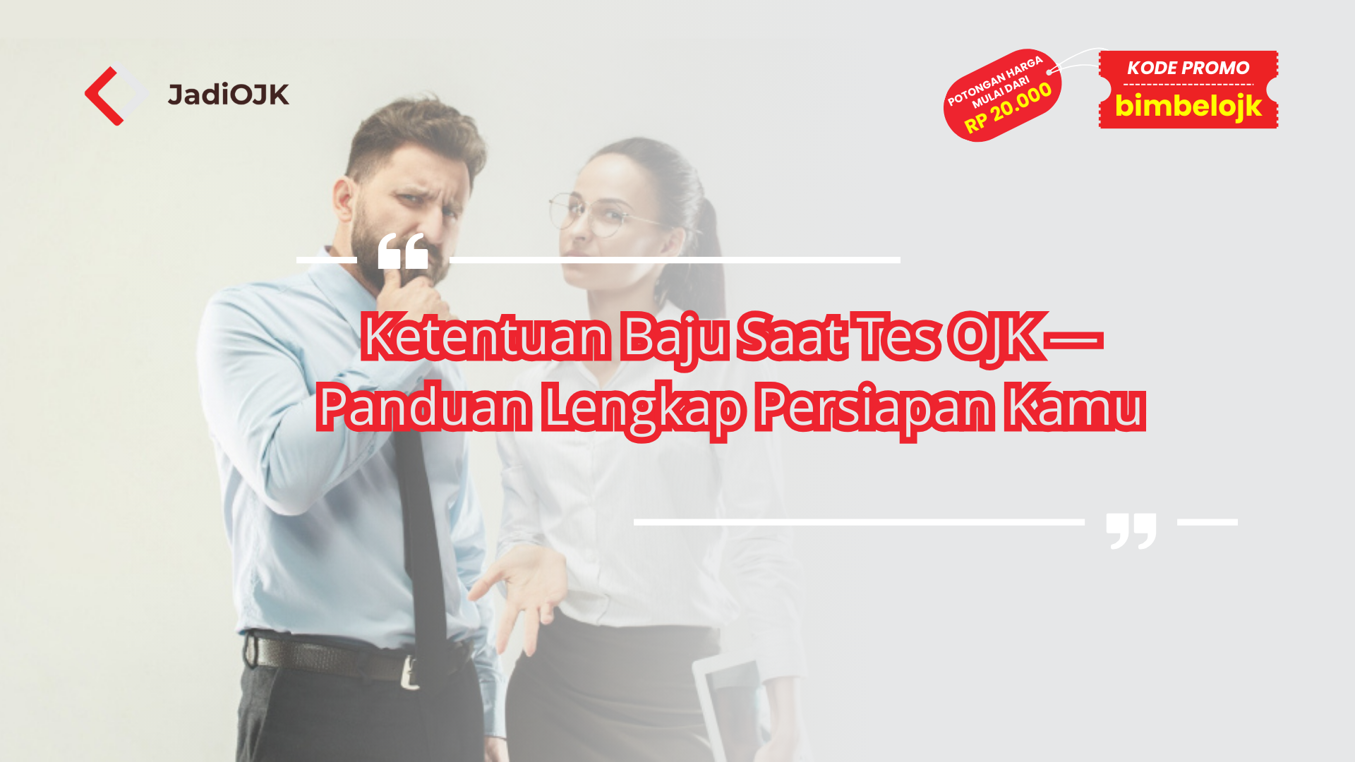 Ketentuan Baju Saat Tes OJK