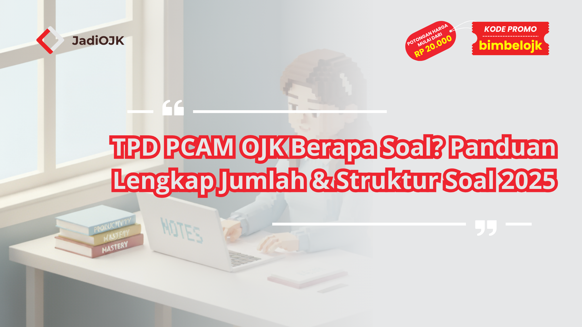 TPD PCAM OJK Berapa Soal
