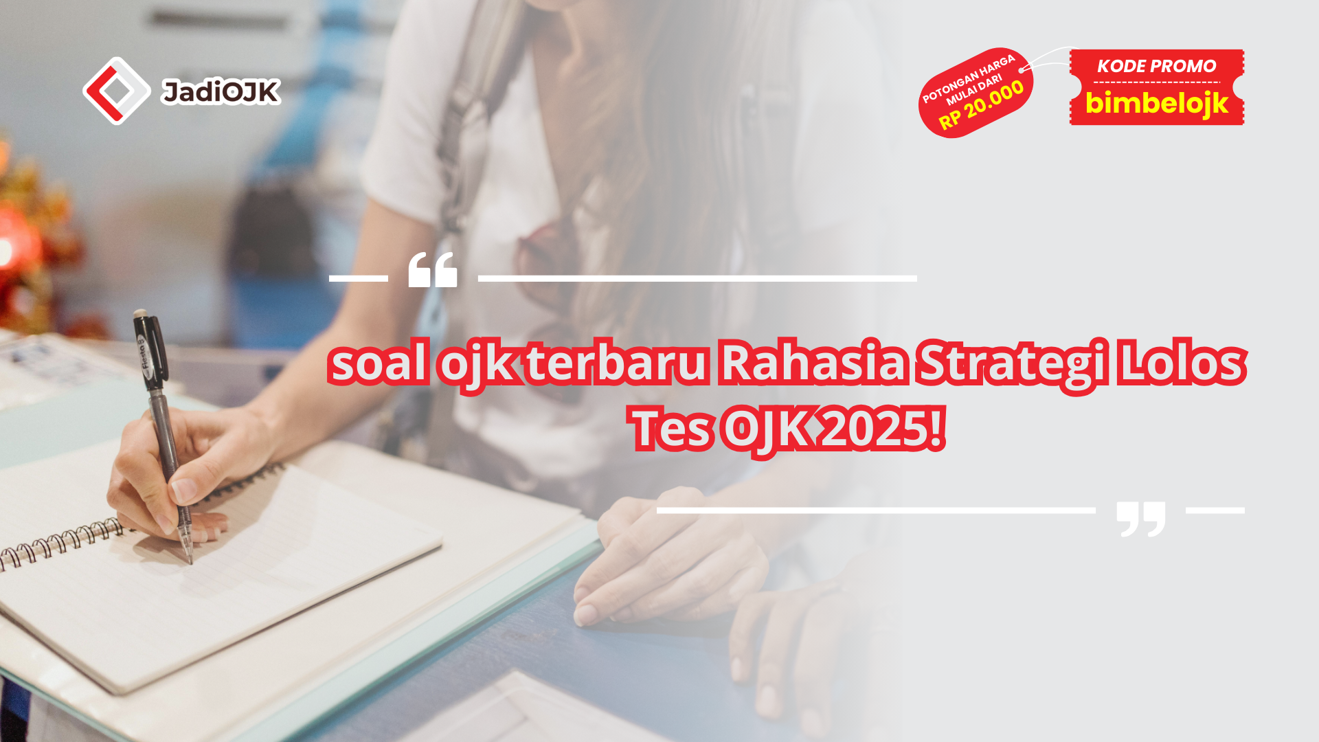 soal ojk terbaru Rahasia Strategi Lolos Tes OJK 2025!