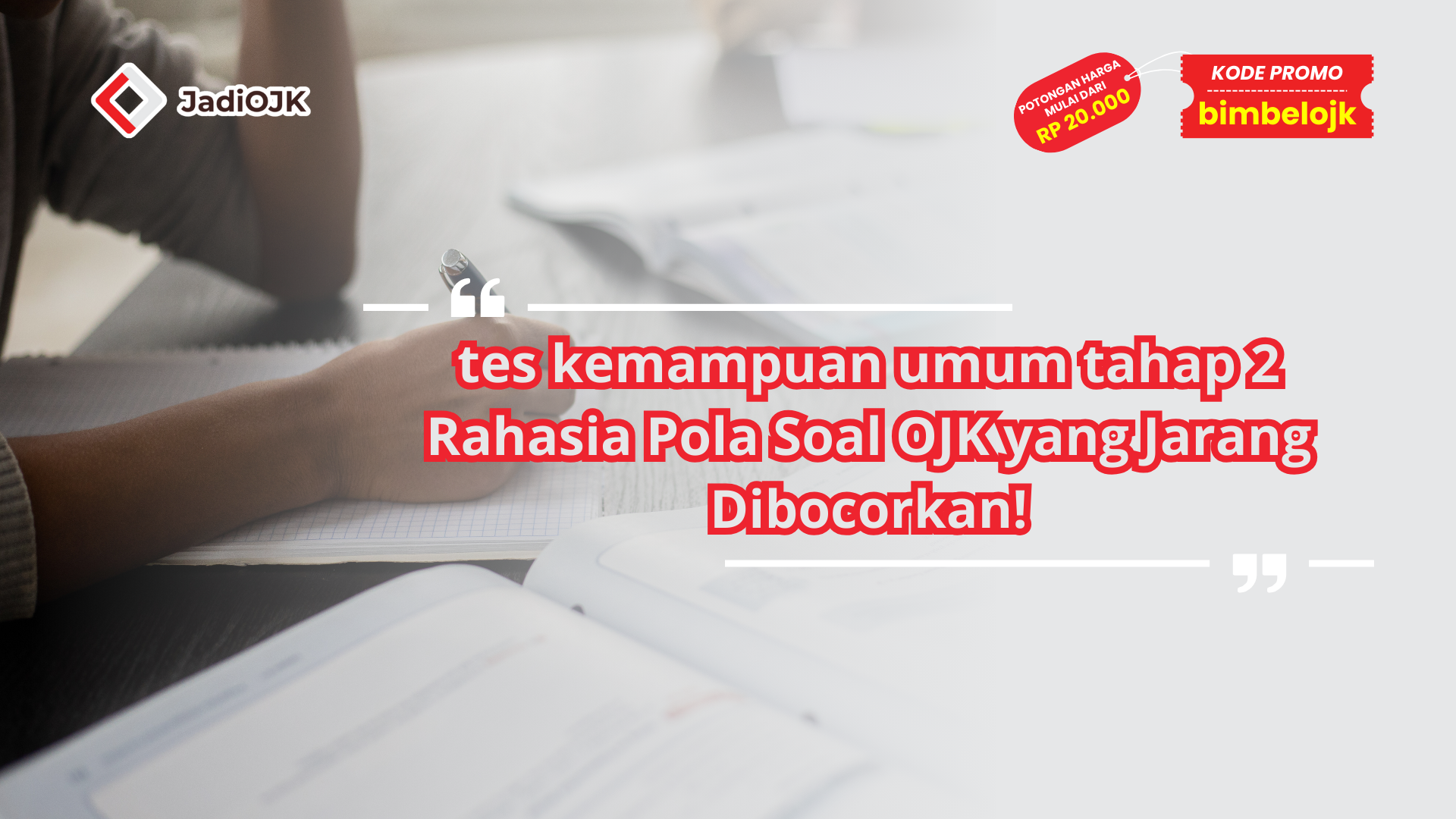tes kemampuan umum tahap 2 Rahasia Pola Soal OJK yang Jarang Dibocorkan!