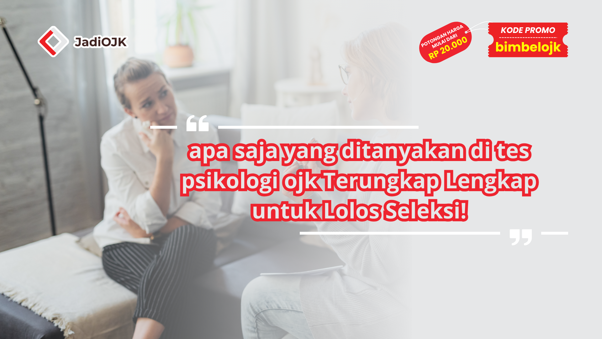 apa saja yang ditanyakan di tes psikologi ojk Terungkap Lengkap untuk Lolos Seleksi!