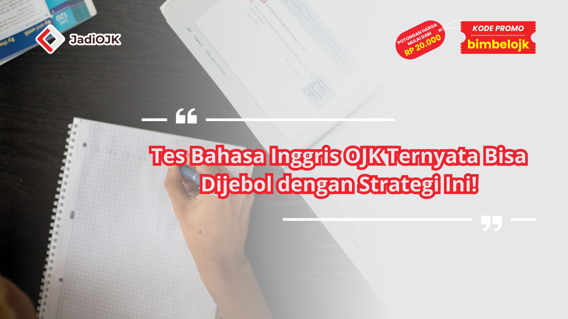 Tes Bahasa Inggris OJK Ternyata Bisa Dijebol dengan Strategi Ini!