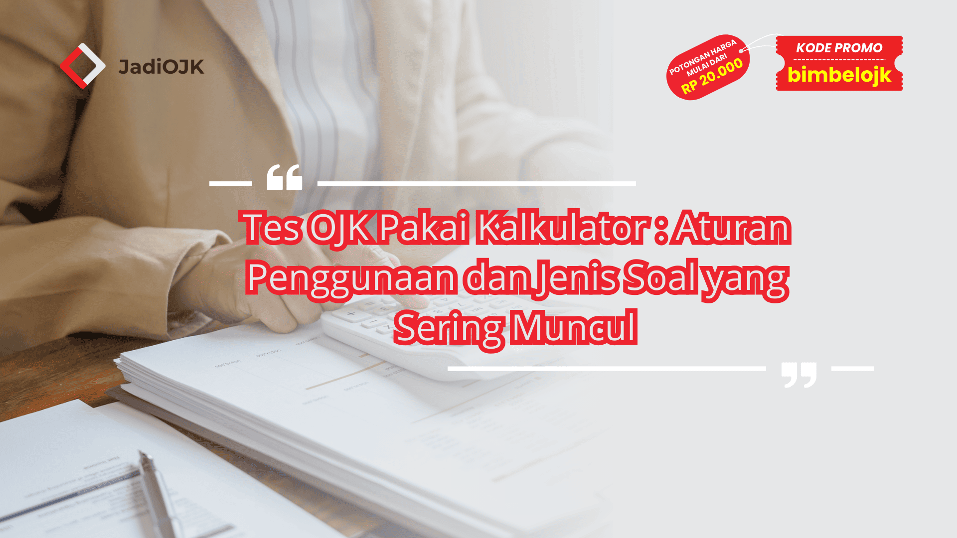 Tes OJK Pakai Kalkulator