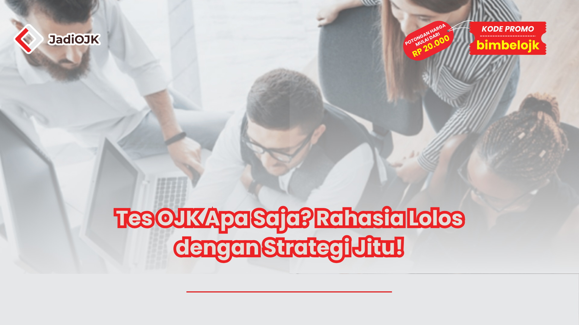 Tes OJK Apa Saja? Rahasia Lolos dengan Strategi Jitu!