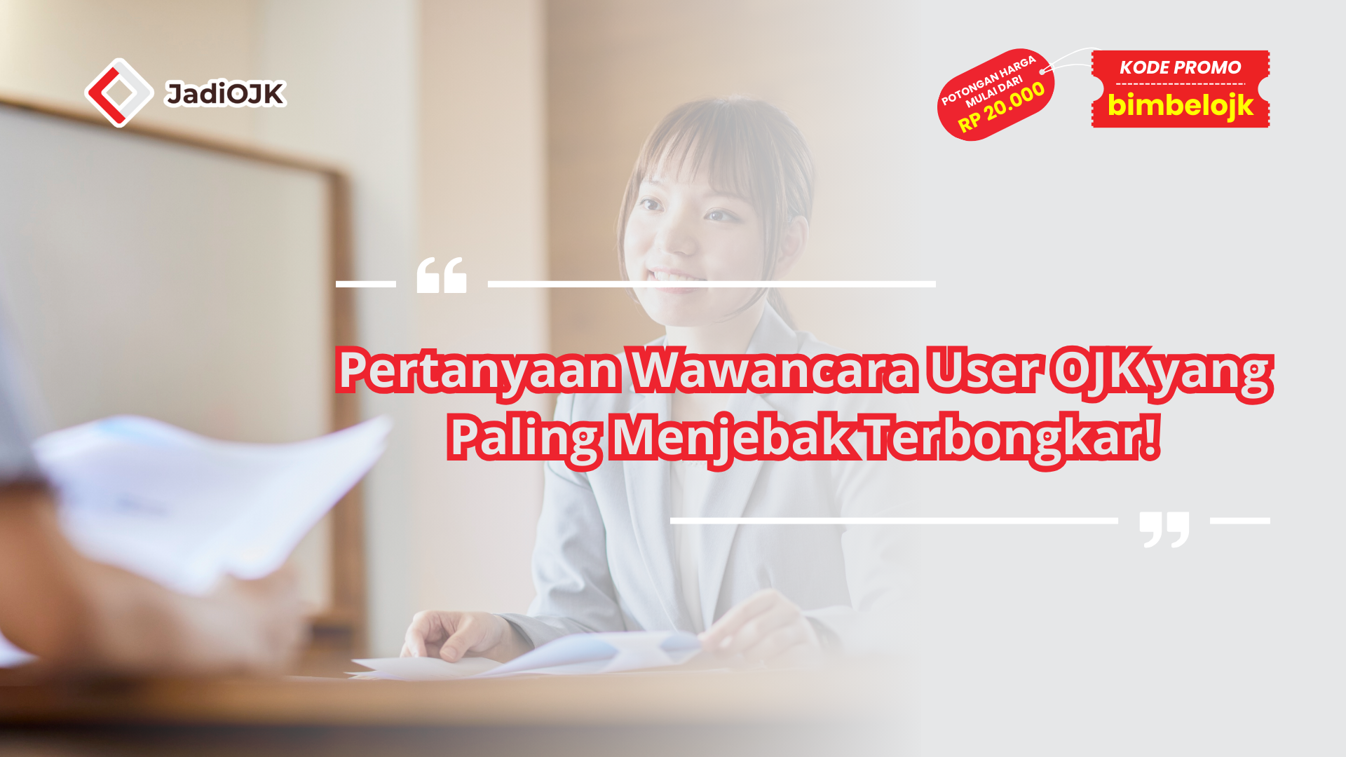 Pertanyaan Wawancara User OJK yang Paling Menjebak Terbongkar!