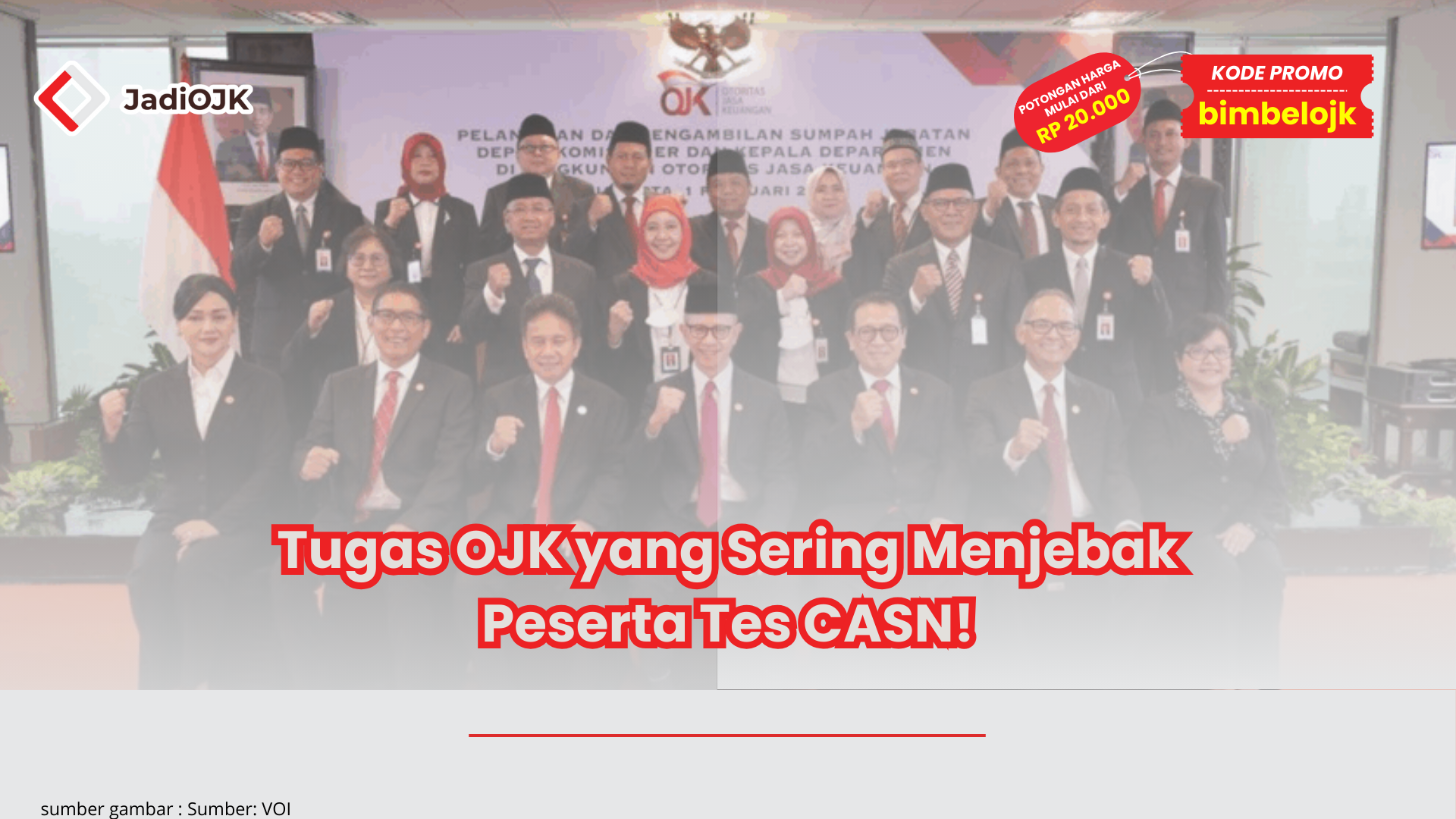 Tugas OJK yang Sering Menjebak Peserta Tes CASN!