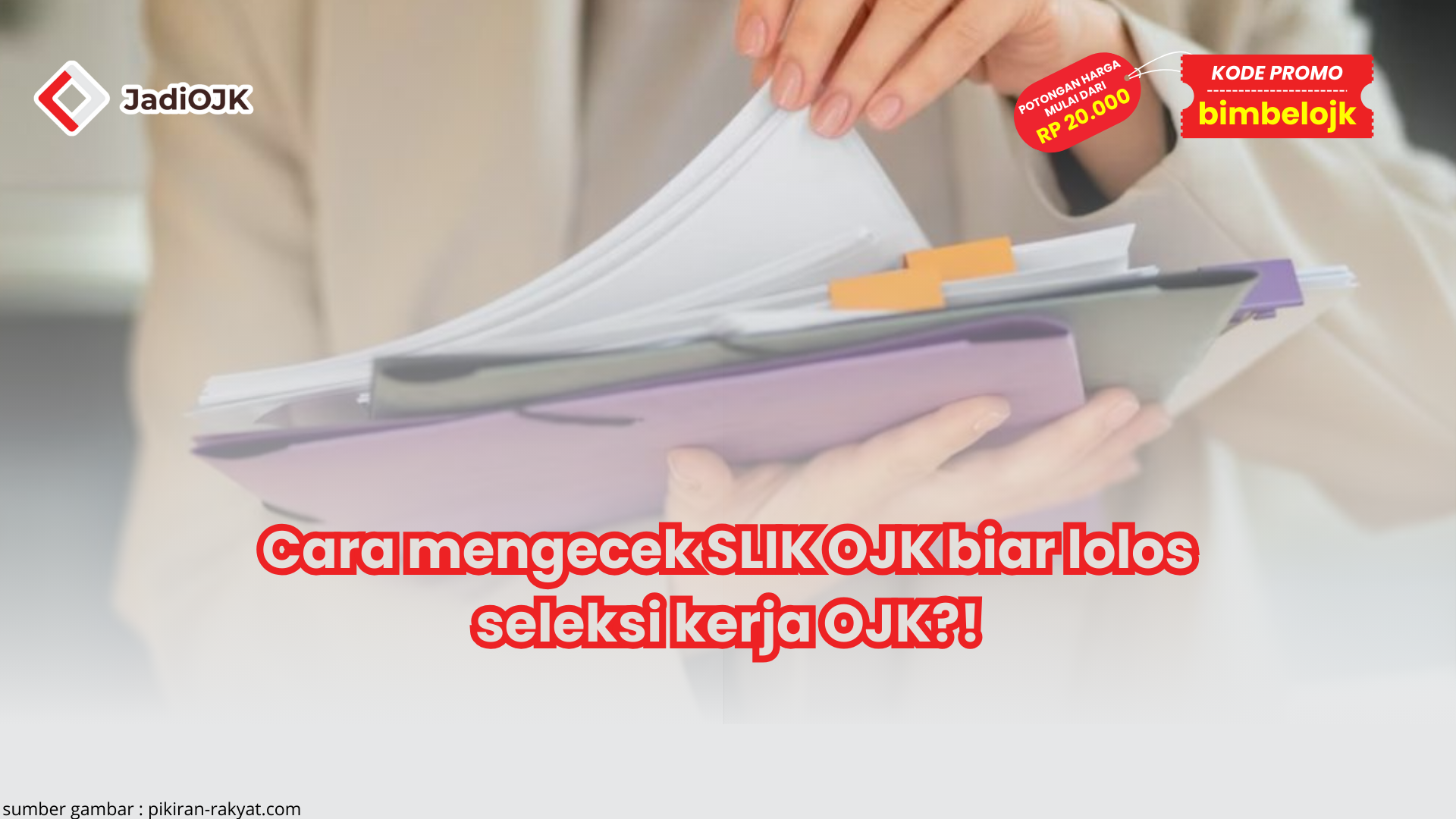 Cara mengecek SLIK OJK biar lolos seleksi kerja OJK?!
