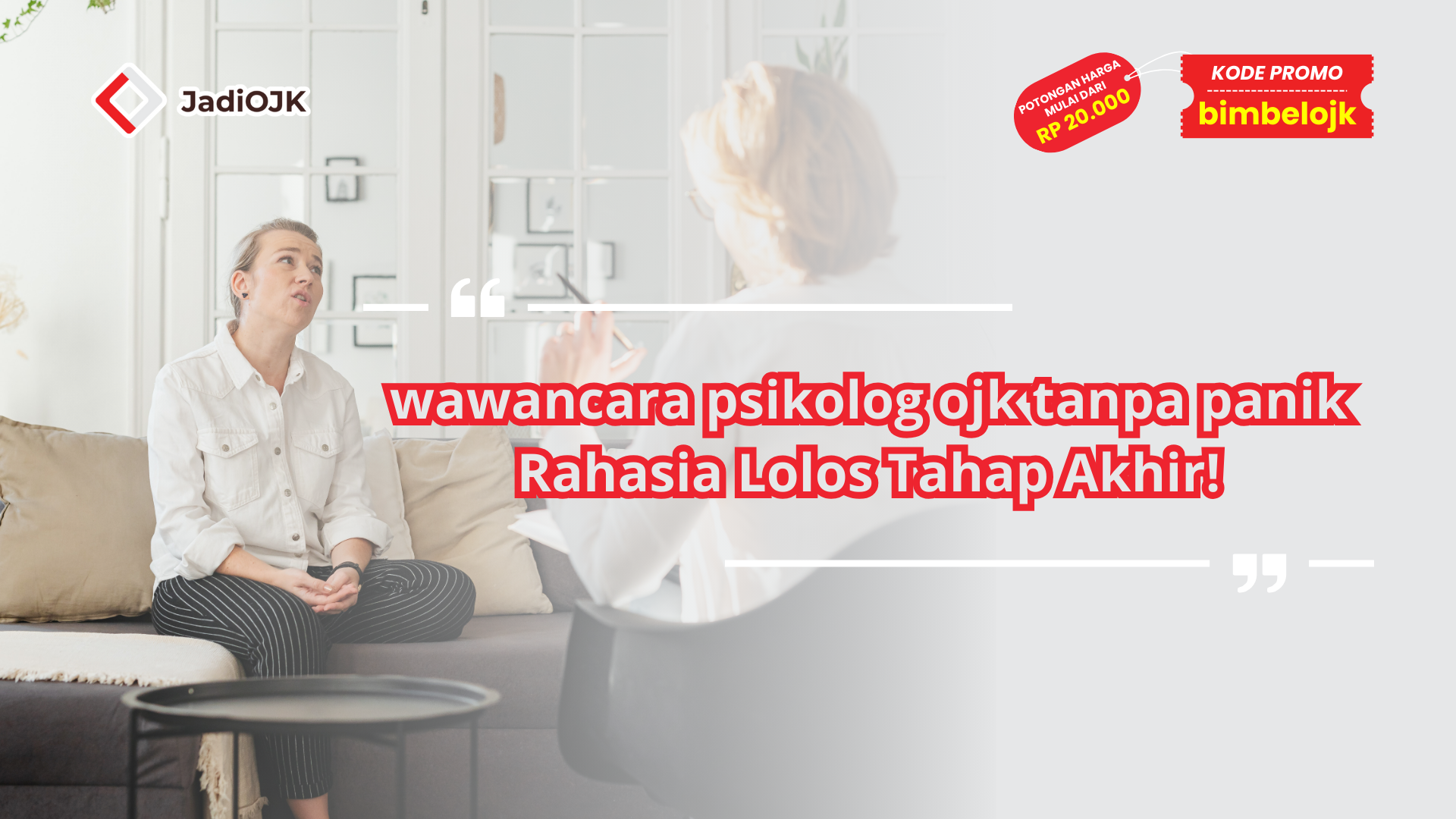wawancara psikolog ojk tanpa panik Rahasia Lolos Tahap Akhir!
