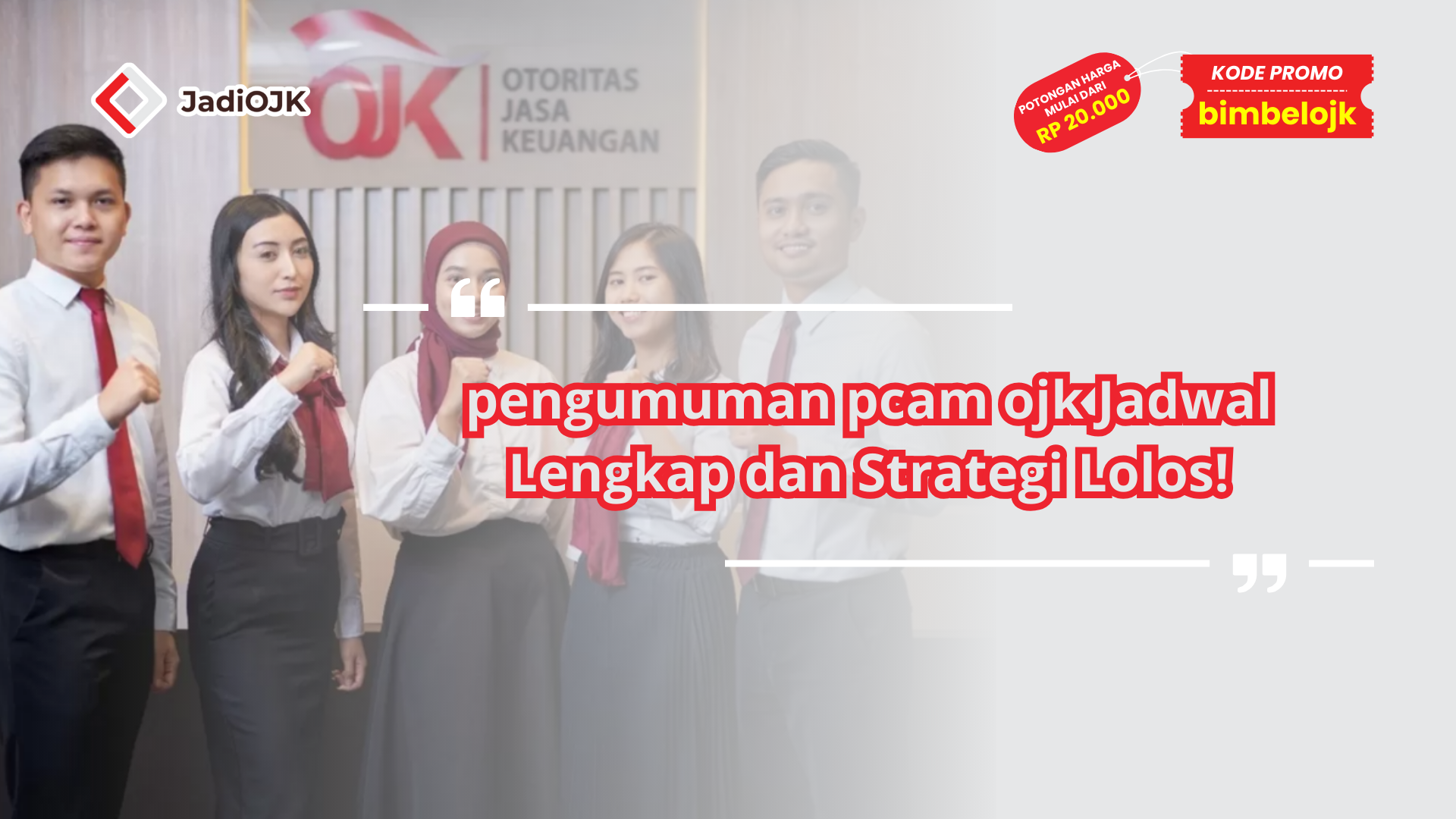 pengumuman pcam ojk Jadwal Lengkap dan Strategi Lolos!