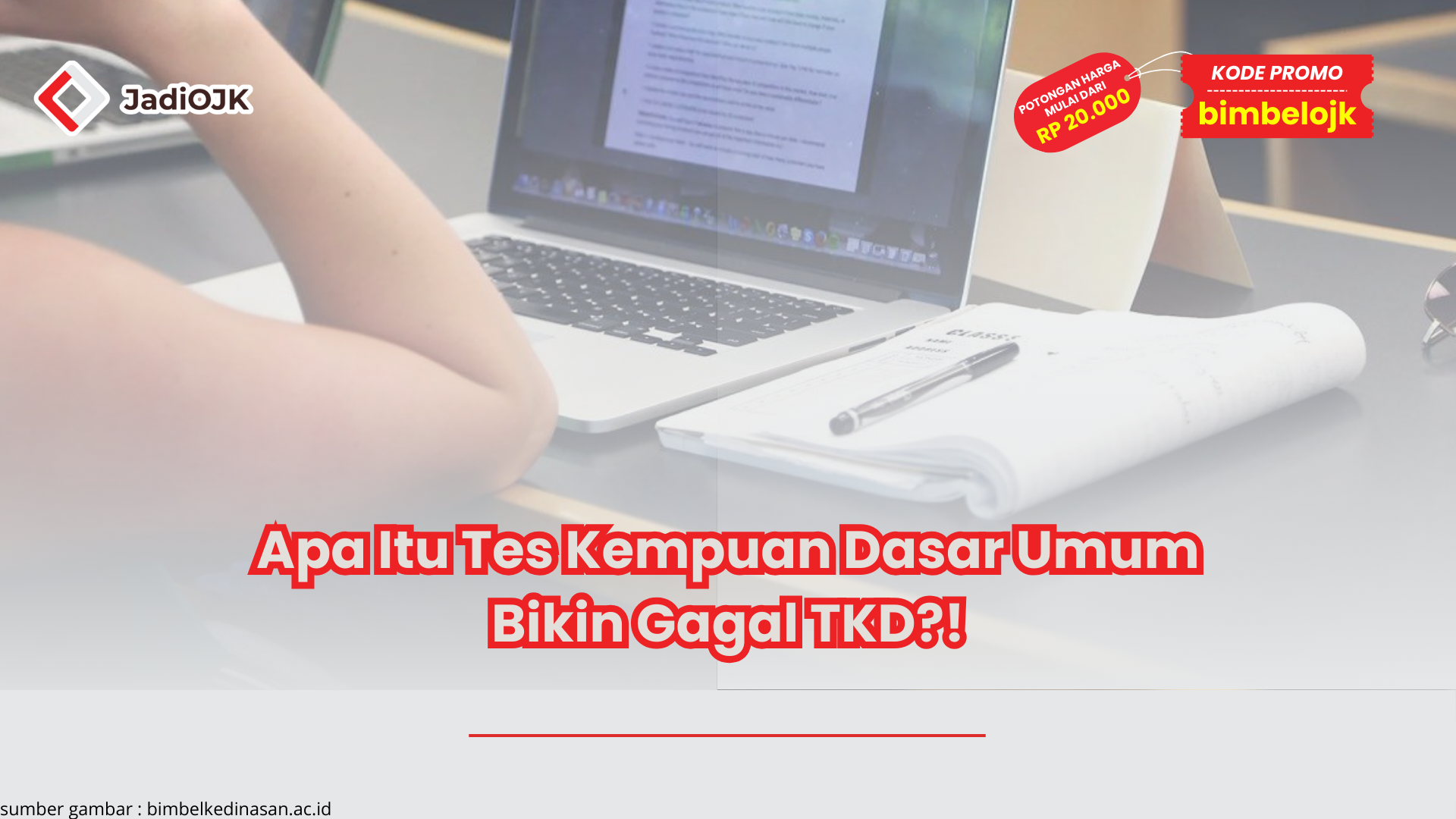 Apa Itu Tes Kempuan Dasar Umum Bikin Gagal TKD?!