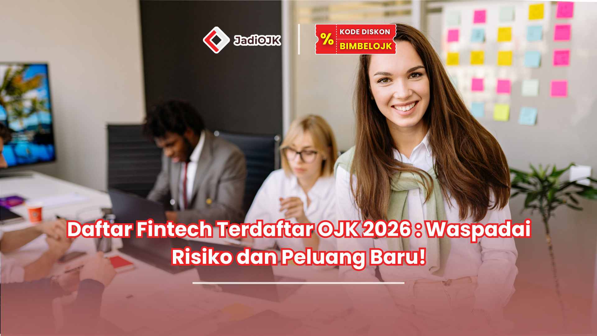 Daftar Fintech Terdaftar OJK 2026 : Waspadai Risiko dan Peluang Baru!