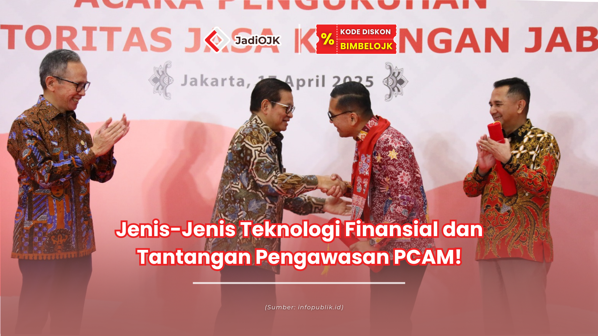 Jenis-Jenis Teknologi Finansial dan Tantangan Pengawasan PCAM!