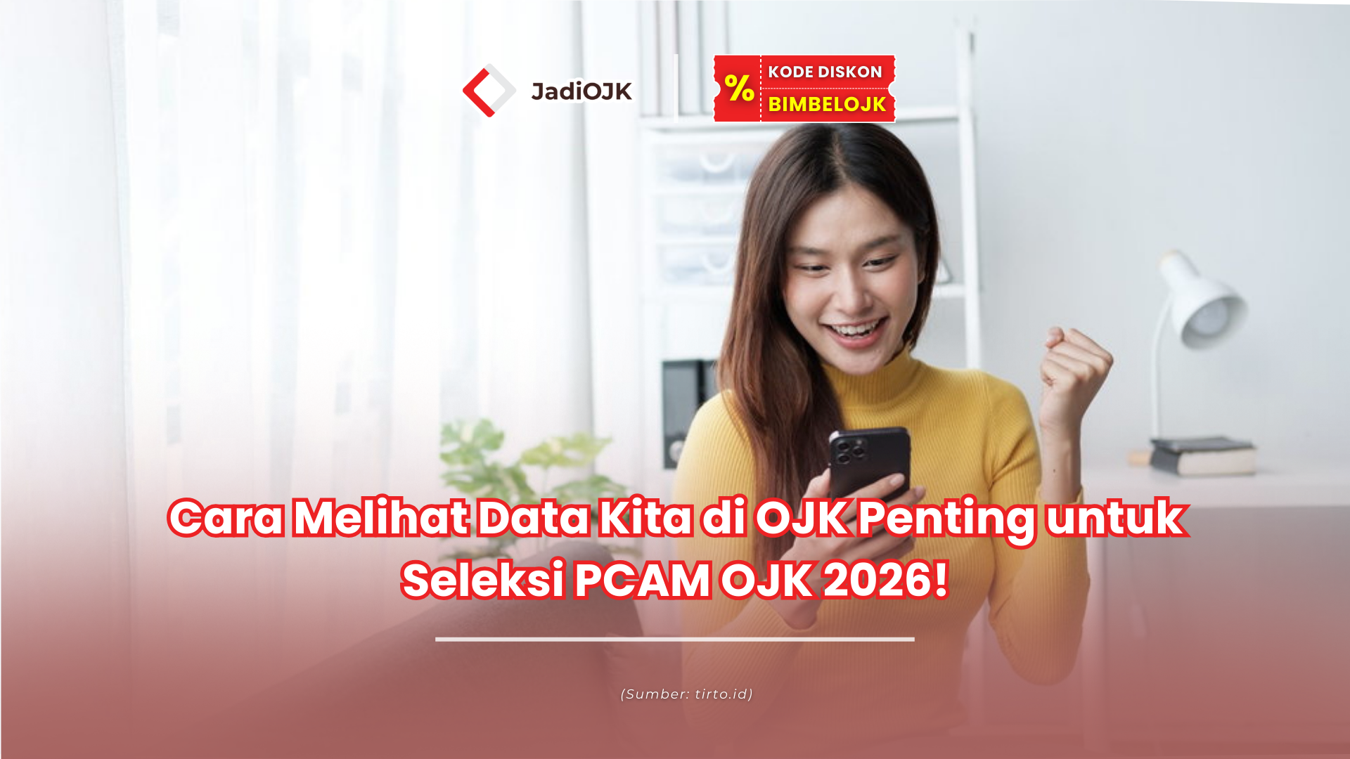Cara Melihat Data Kita di OJK Penting untuk Seleksi PCAM OJK 2026!
