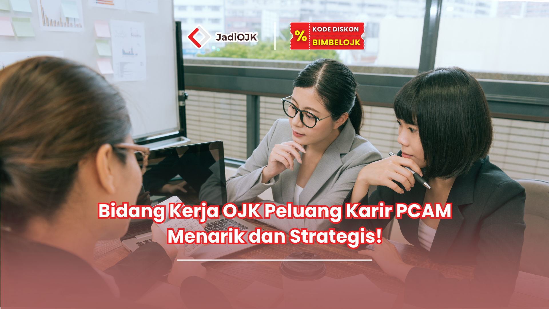 Bidang Kerja OJK Peluang Karir PCAM Menarik dan Strategis!