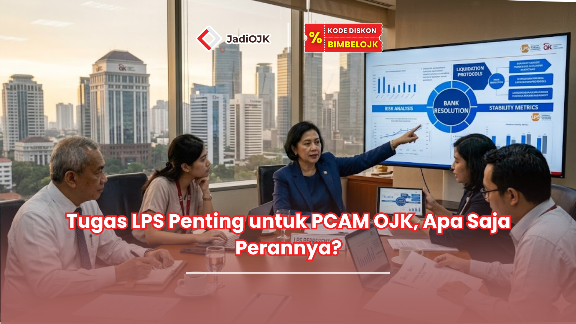 Tugas LPS Penting untuk PCAM OJK, Apa Saja Perannya?