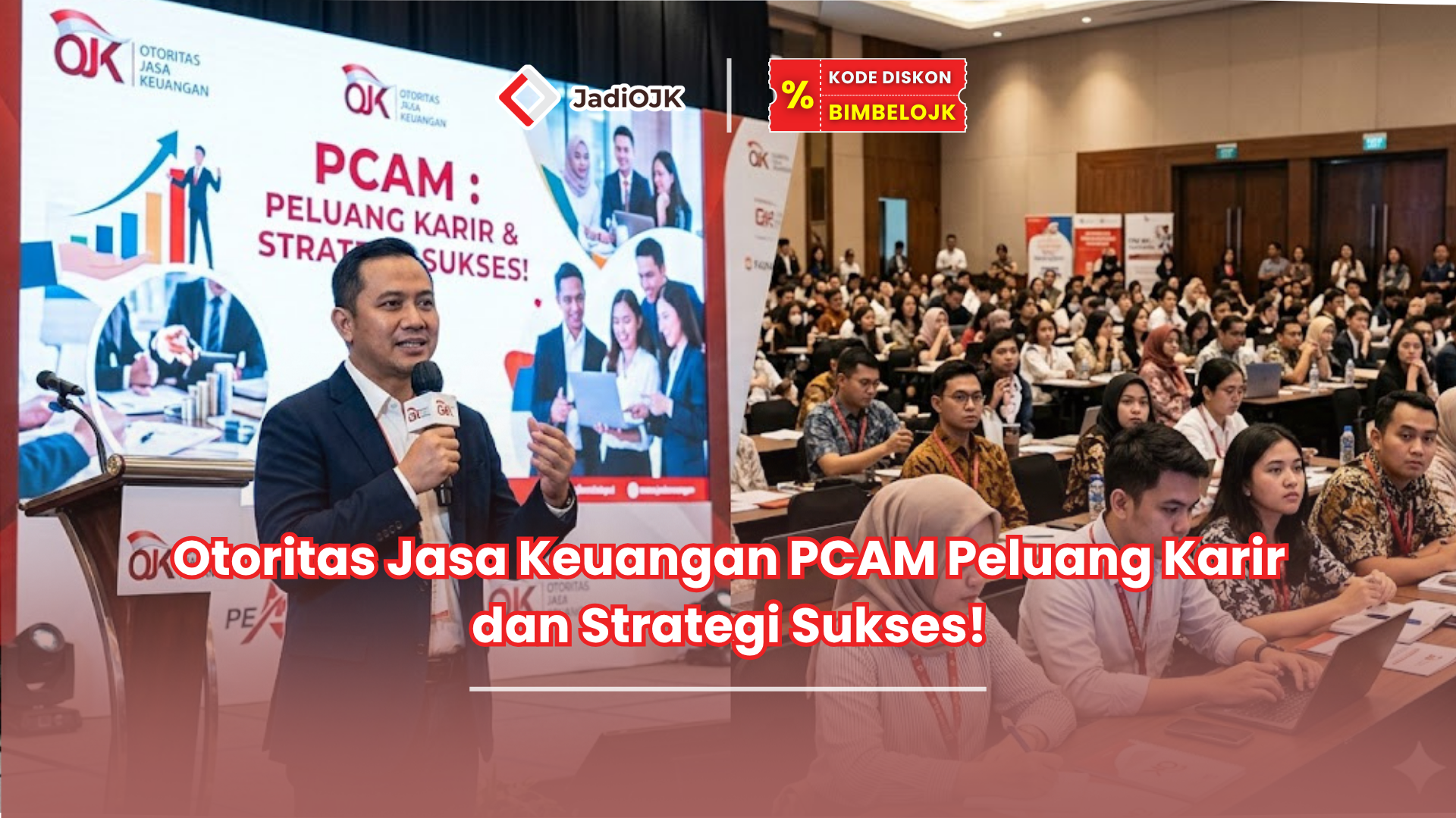 Otoritas Jasa Keuangan PCAM Peluang Karir dan Strategi Sukses!