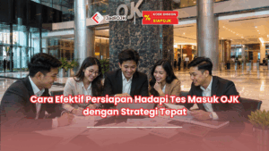 Tes masuk OJK apa sajaTes masuk OJK apa saja