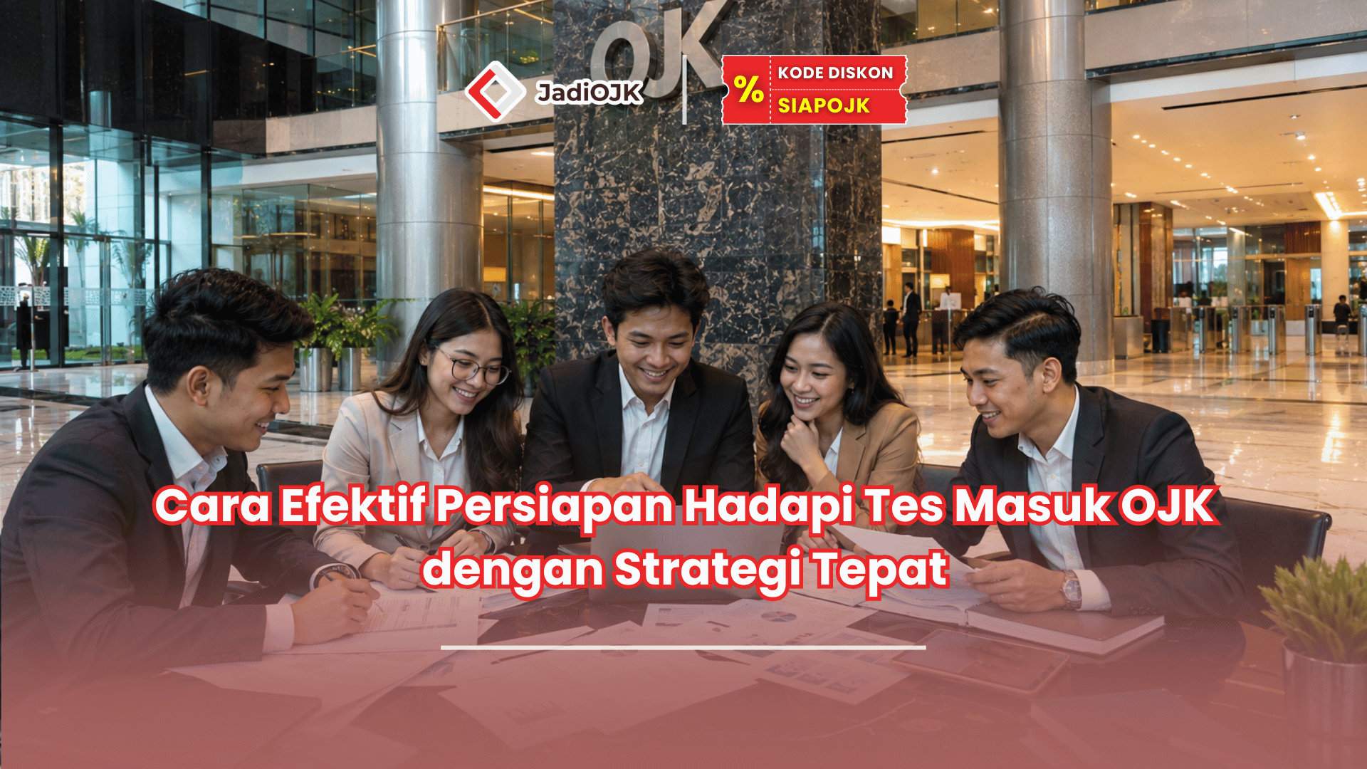 Tes masuk OJK apa sajaTes masuk OJK apa saja
