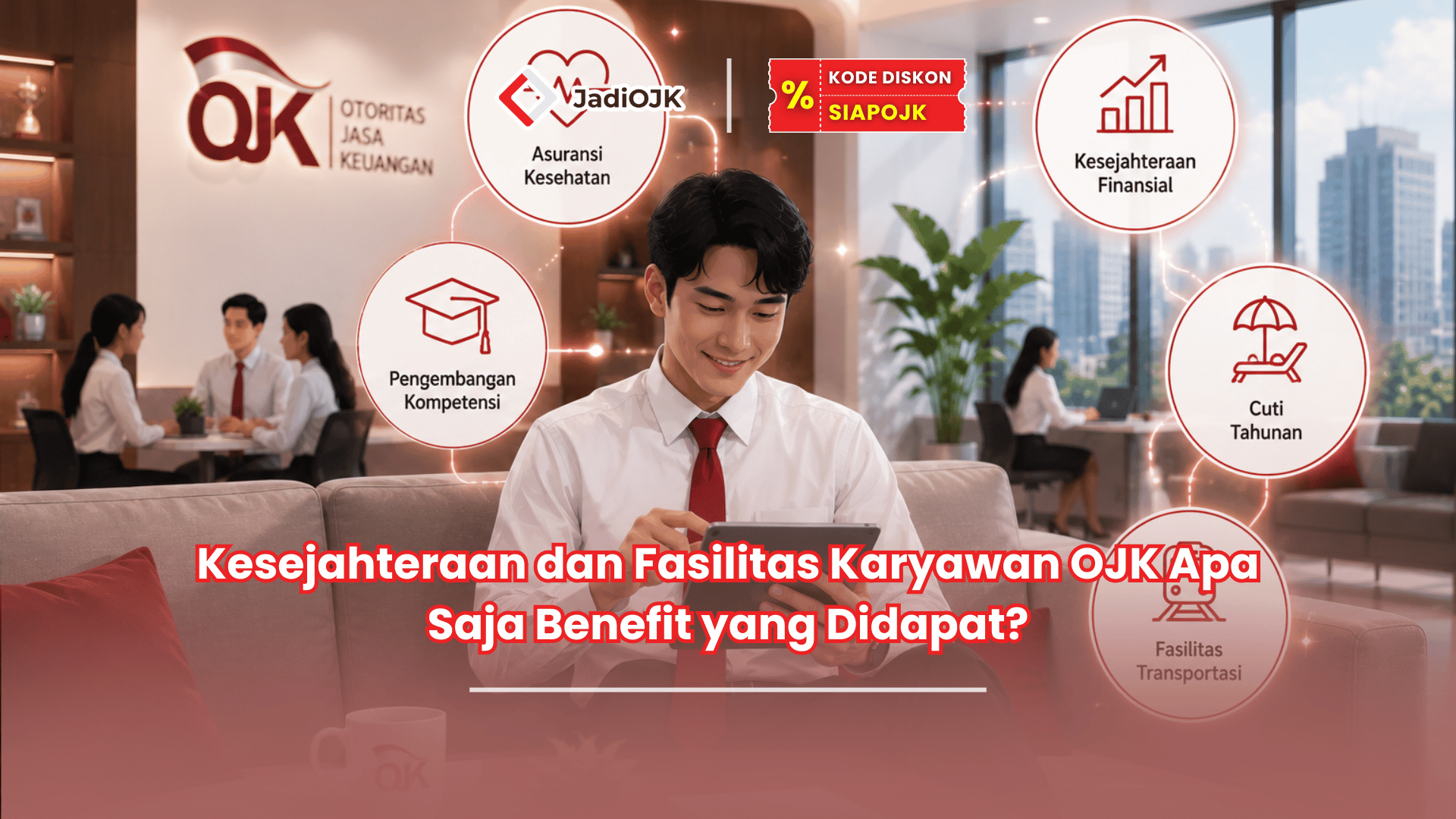 kesejahteraan dan fasilitas karyawan ojk