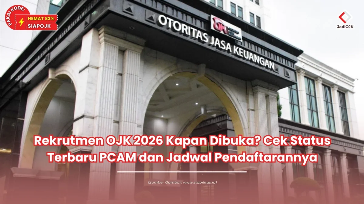 rekrutmen ojk 2026 kapan dibuka