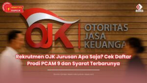 ojk rekrutmen jurusan apa saja