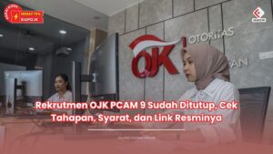 rekrutmen ojk pcam 9