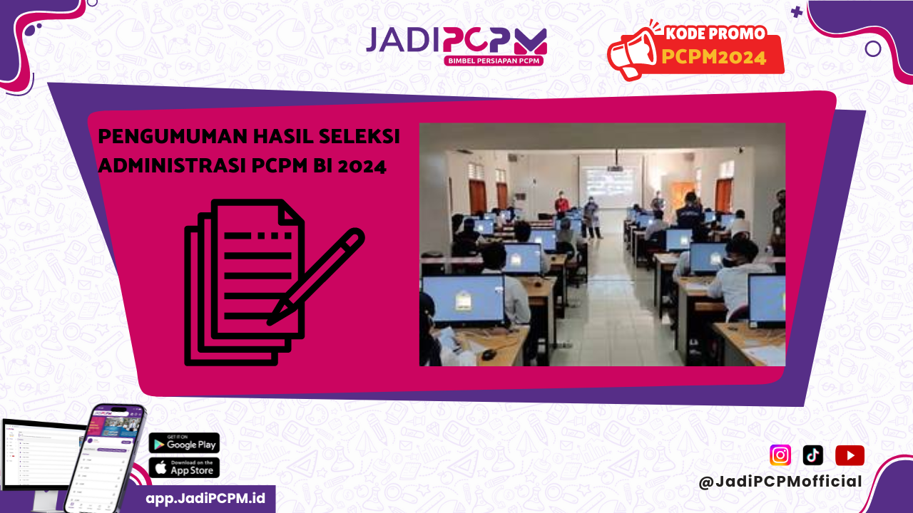 Pengumuman-Hasil-Seleksi-Administrasi-PCPM-BI-2024