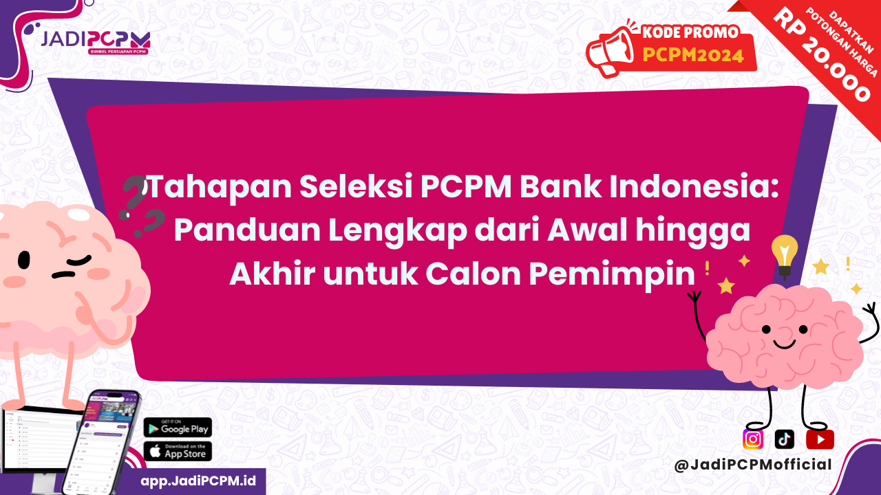Tahapan Seleksi PCPM Bank Indonesia