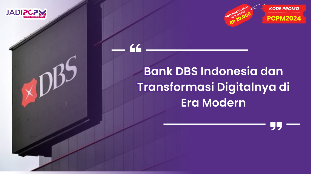 Bank DBS Indonesia dan Transformasi Digitalnya di Era Modern