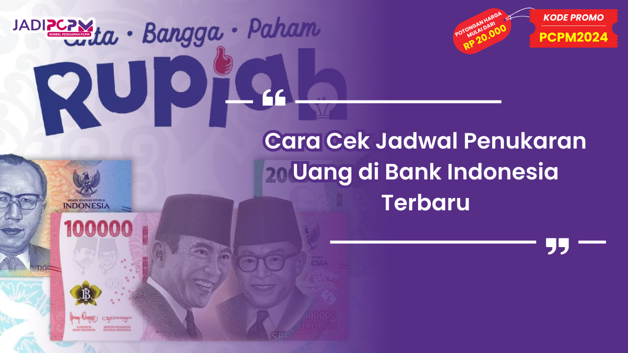 Jadwal Penukaran Uang di Bank Indonesia