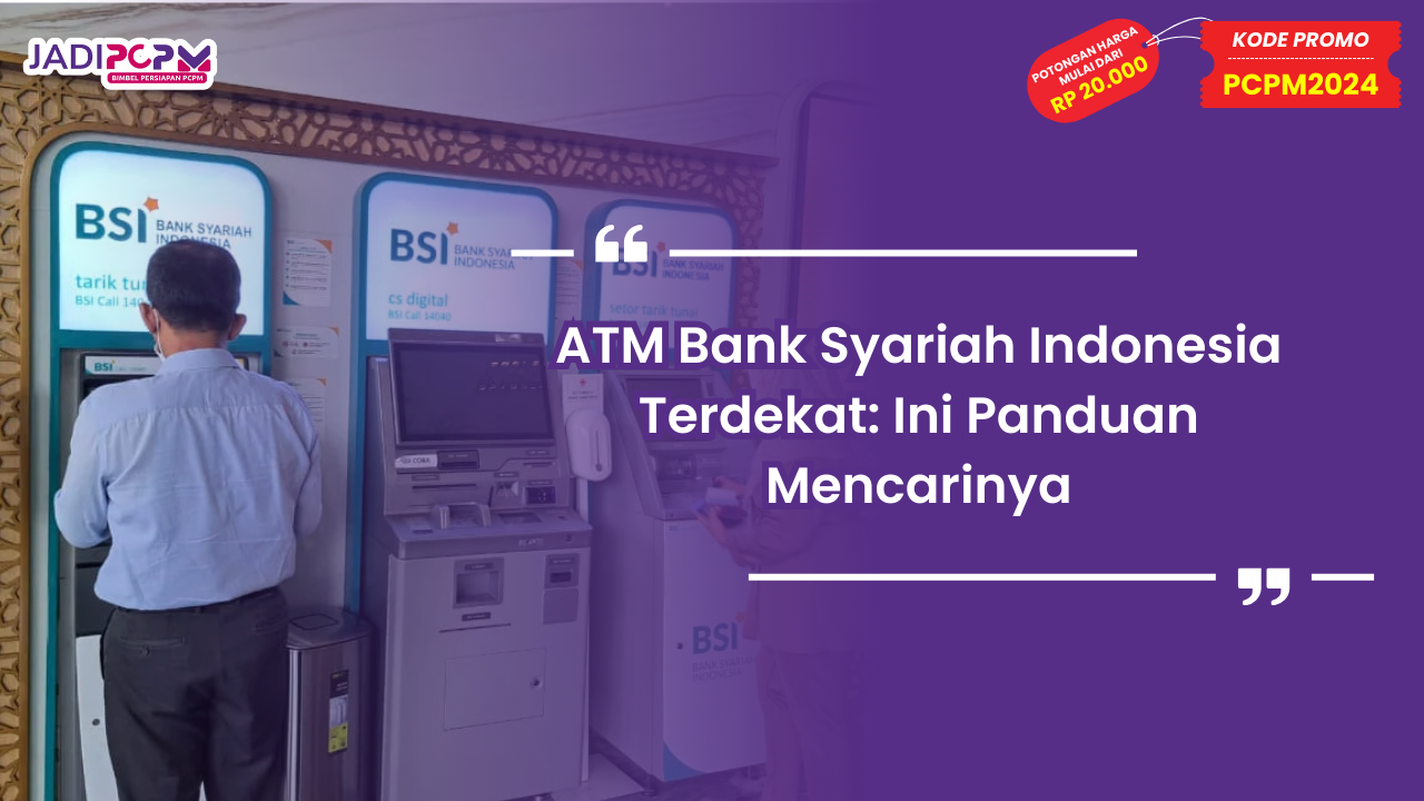 ATM Bank Syariah Indonesia Terdekat
