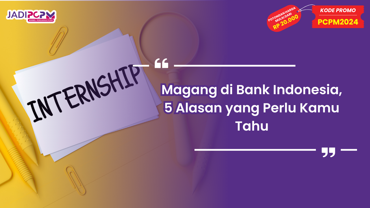 Magang di Bank Indonesia