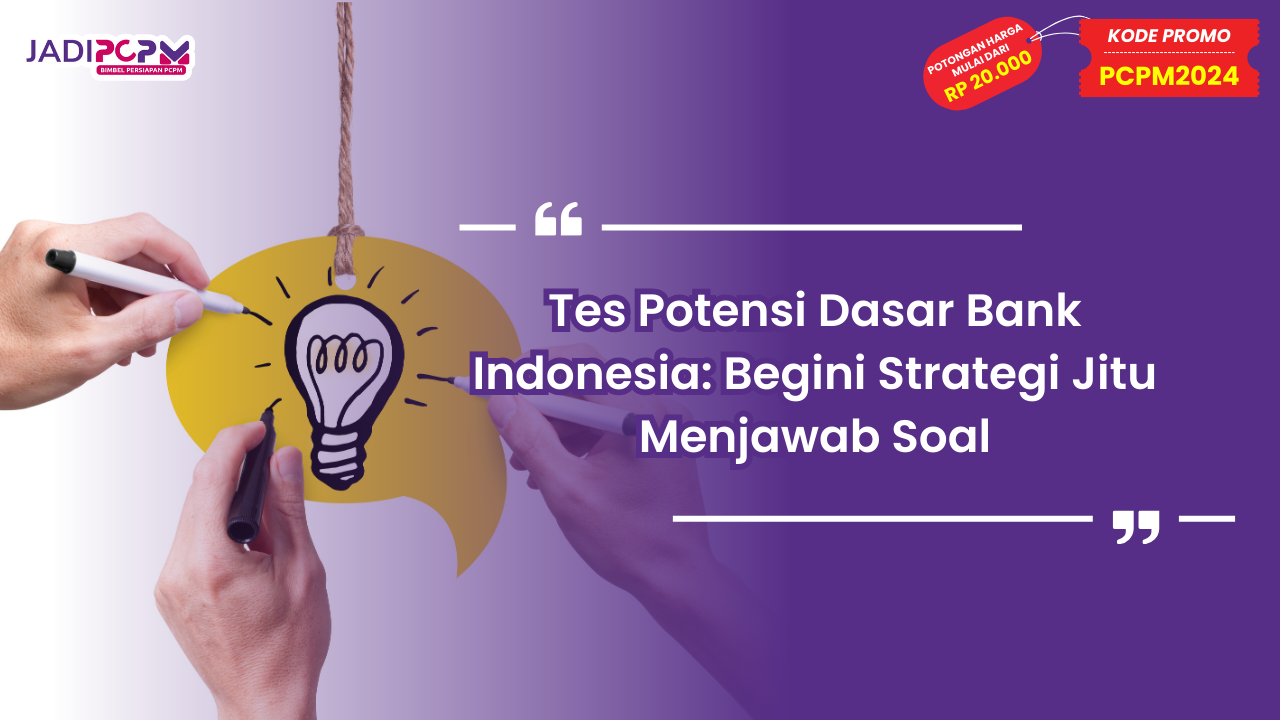 Tes Potensi Dasar Bank Indonesia