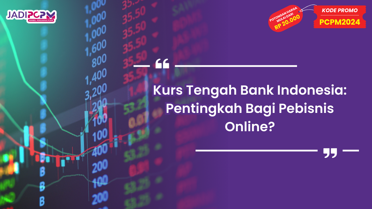 Kurs Tengah Bank Indonesia