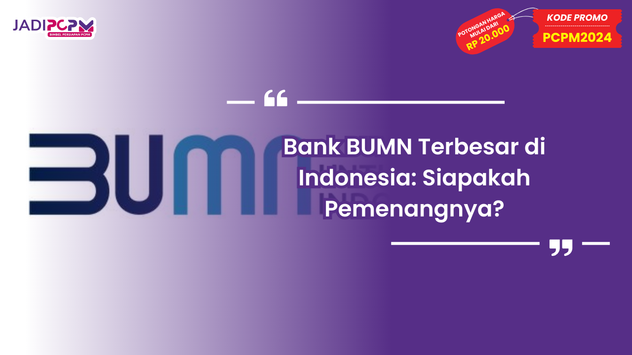 Bank BUMN Terbesar di Indonesia