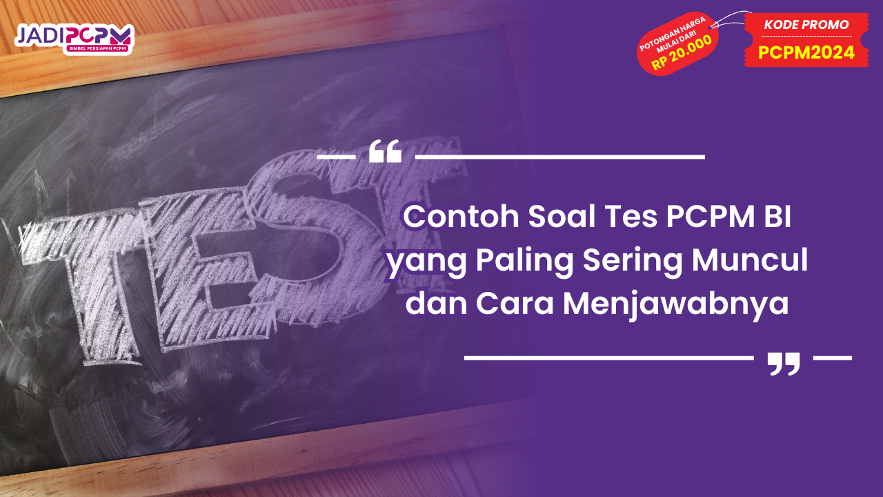 Contoh Soal Tes PCPM BI