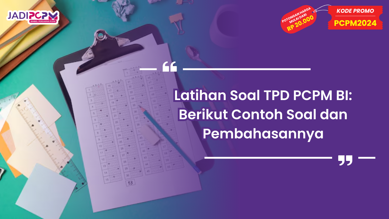 Latihan Soal TPD PCPM BI