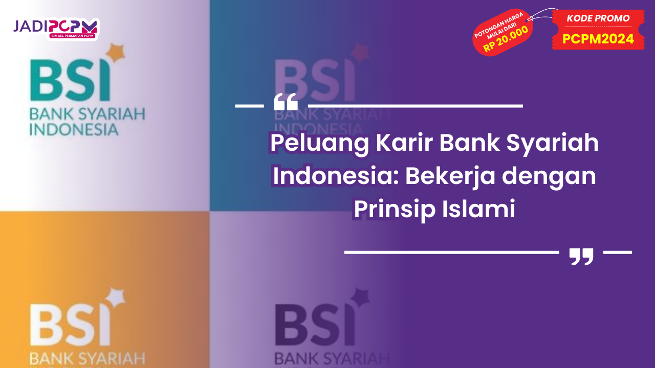 Peluang Karir Bank Syariah Indonesia