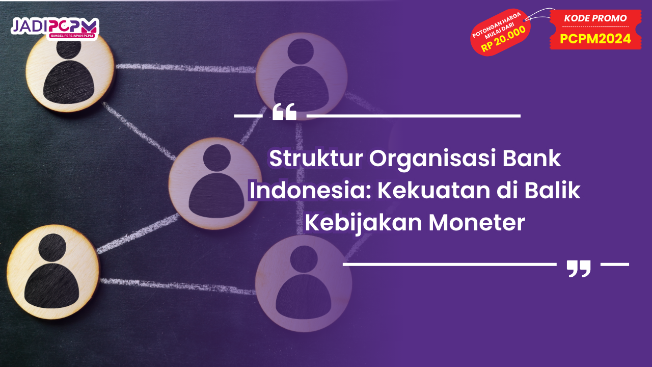 Struktur Organisasi Bank Indonesia