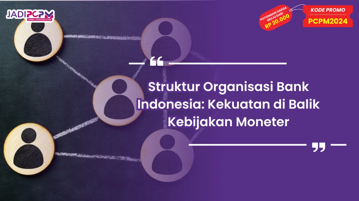 Struktur Organisasi Bank Indonesia